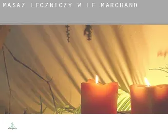 Masaż leczniczy w  Le Marchand