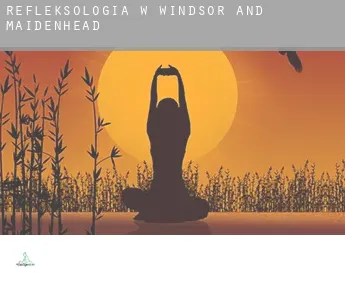 Refleksologia w  Windsor and Maidenhead