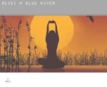 Reiki w  Blue River