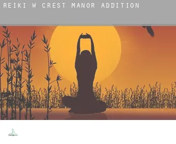 Reiki w  Crest Manor Addition