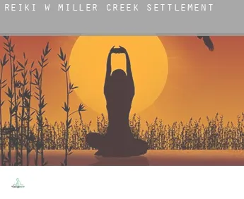 Reiki w  Miller Creek Settlement