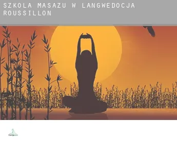 Szkoła masażu w  Langwedocja-Roussillon