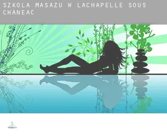 Szkoła masażu w  Lachapelle-sous-Chaneac