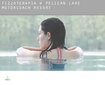 Fizjoterapia w  Pelican Lake Motorcoach Resort