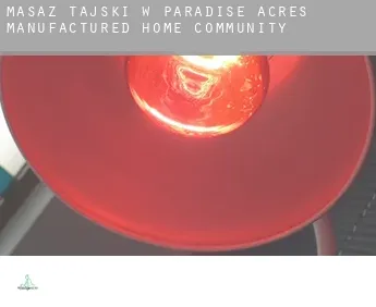 Masaż tajski w  Paradise Acres Manufactured Home Community