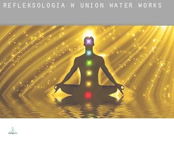 Refleksologia w  Union Water Works