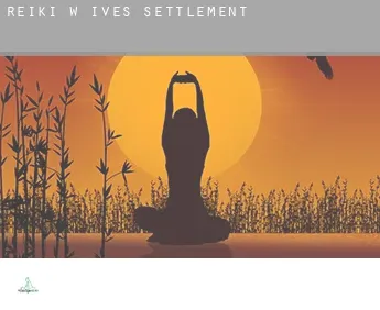 Reiki w  Ives Settlement