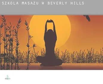 Szkoła masażu w  Beverly Hills