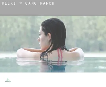 Reiki w  Gang Ranch