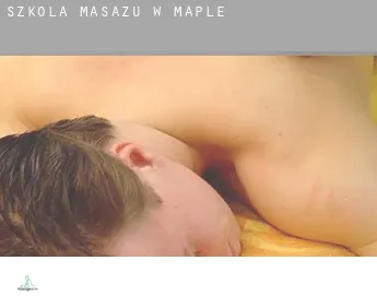 Szkoła masażu w Maple