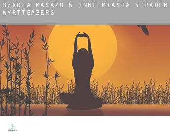 Szkoła masażu w  Inne miasta w Baden-Württemberg