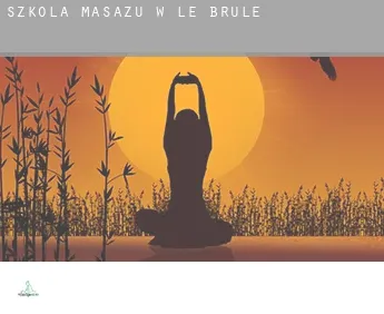 Szkoła masażu w  Le Brûlé