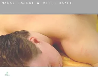 Masaż tajski w  Witch Hazel