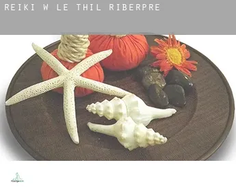 Reiki w  Le Thil-Riberpré