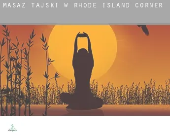 Masaż tajski w  Rhode Island Corner